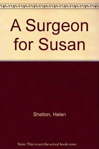 A Surgeon For Susan