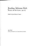 Reading Adrienne Rich: Reviews And Re-Visions, 1951-81 (Under Discussion)