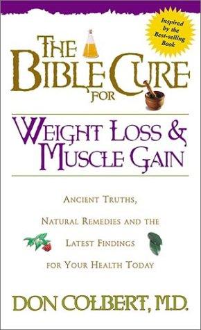 The Bible Cure For Weight Loss And Muscle Gain (Bible Cure Ser)