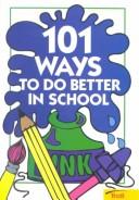 101 Ways To Do Better In School