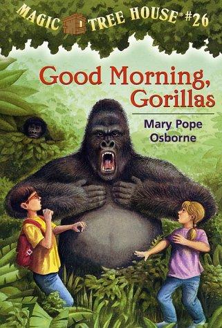Good Morning, Gorillas (Magic Tree House #26)