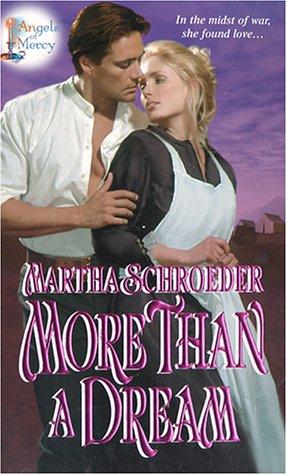 More Than A Dream: Angels Of Mercy (Ballad Romances)