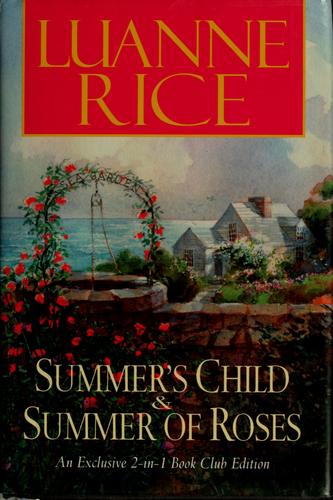 Summer's Child & Summer Of Roses