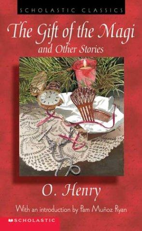 The Gift Of The Magi And Other Stories (Scholastic Classics)