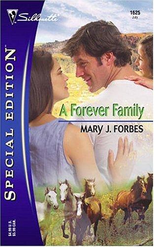 A Forever Family (Silhouette Special Edition No. 1625) (Silhouette Special Edition)