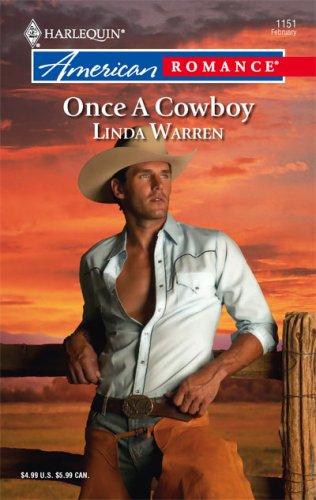 Once A Cowboy (Harlequin American Romance Series)