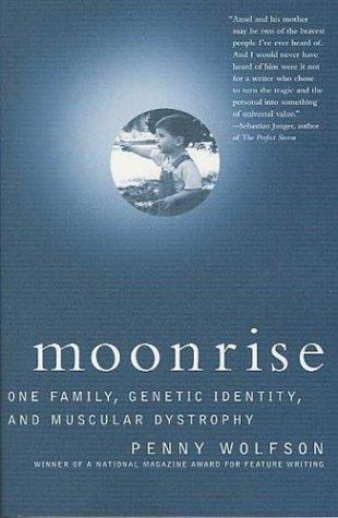 Moonrise: One Family, Genetic Identity, And Muscular Dystrophy