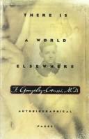 There Is A World Elsewhere: autobiographical pages