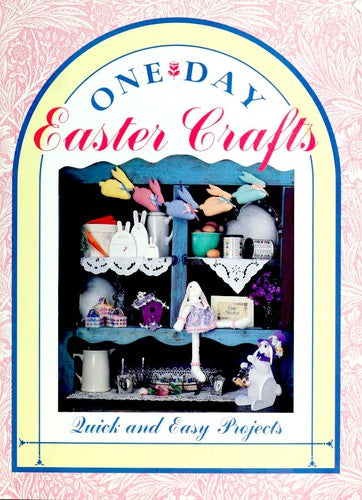 One Day Easter Crafts: quick and easy projects