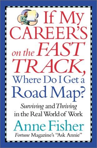 If My Career's on the Fast Track, Where Do I Get a Road Map?