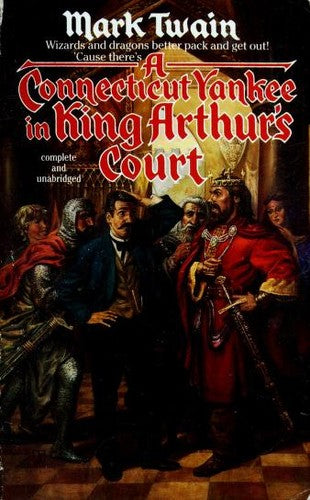 A Connecticut Yankee In King Arthur's Court (Tor Classics)