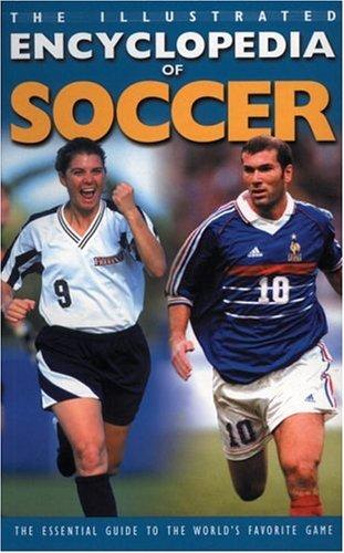The Illustrated Encyclopedia Of Soccer