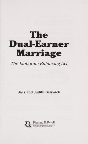 The Dual-Earner Marriage: The Elaborate Balancing Act