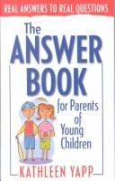 The Answer Book For Parents Of Young Children