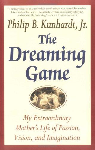 The Dreaming Game: A Portrait of a Passionate Life