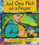 Just One Flick Of A Finger