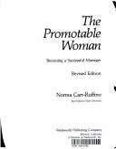 The Promotable Woman: Becoming A Successful Manager