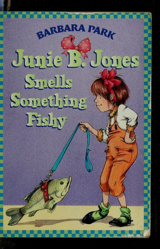 Junie B. Jones Smells Something Fishy