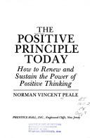 The Positive Principle To Day: How To Renew And Sustain The Power Of Positive Thinking (without dust jacket)