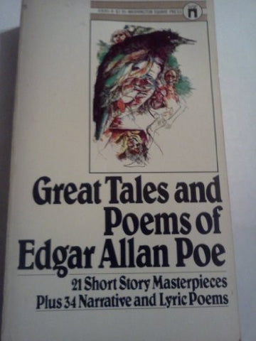 Great Tales And Poems Of Edgar Allan Poe (21 Short Story Masterpieces Plus 34 Narrative And Lyric Poems)
