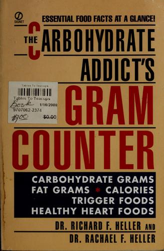 The Carbohydrate Addict's Gram Counter (Signet)