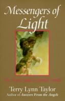 Messengers of Light : The Angels' Guide to Spiritual Growth