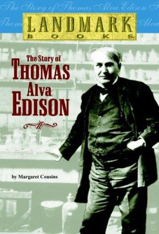 The Story Of Thomas Alva Edison (Landmark Books)