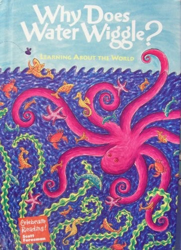 Why Does Water Wiggle?: Learning About The World
