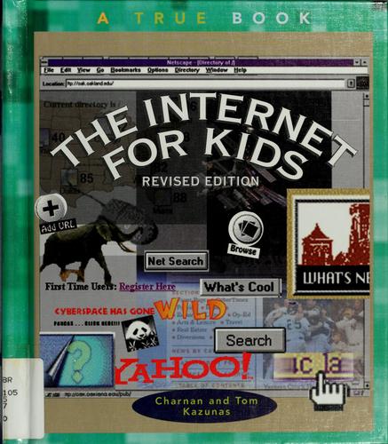 The Internet For Kids (True Books)