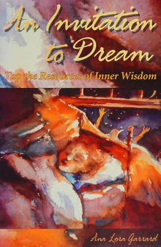 An Invitation To Dream: tap the resources of inner wisdom