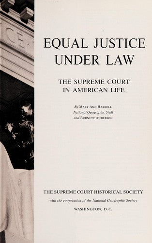 Equal Justice Under Law: The Supreme Court in American Life