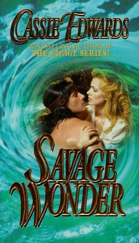 Savage Wonder (Leisure Historical Romance)