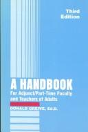 A Handbook For Adjunct & Part-Time Faculty & Teachers Of Adults