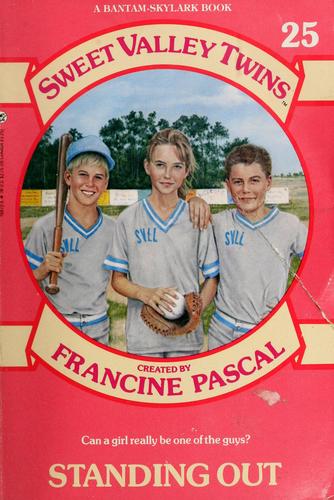 Standing Out (Sweet Valley Twins #25) (A Bantam-Skylark Book)