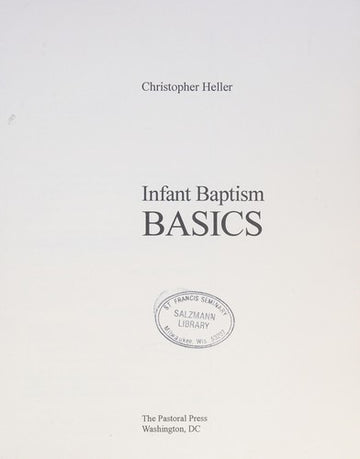 Infant Baptism Basics : A Parish Program