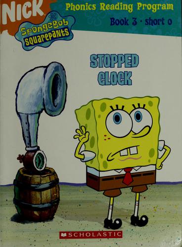 Spongebob Squarepants Phonics: Book 3: Stopped Clock