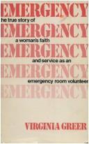 Emergency: the true story of a woman's faith and service as an emergency room volunteer