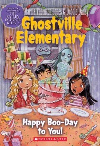 Happy Boo-Day To You! #6 (Ghostville Elementary)