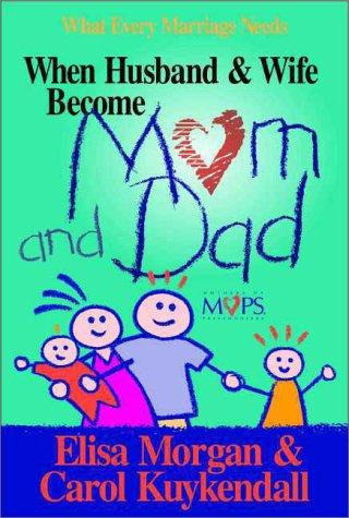 When Husband And Wife Become Mom And Dad