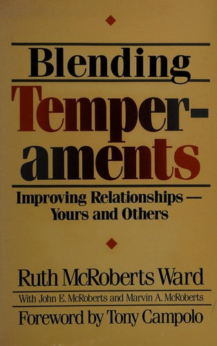 Blending Temperaments: improving relationships yours and others
