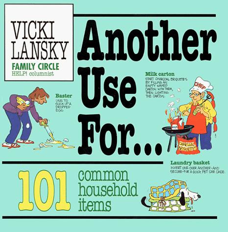 Another Use For ...101 Common Household Items