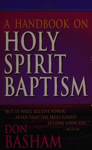 Handbook on Holy Spirit Baptism