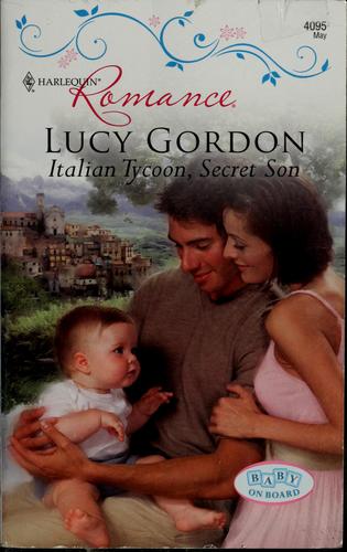 Italian Tycoon, Secret Son (Harlequin Romance)