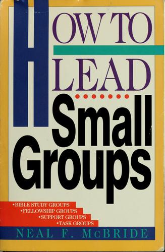 How To Lead Small Groups