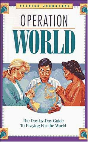 Operation World: a day-by-day guide to praying for the world