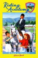 A Horse For Mary Beth (Riding Academy)