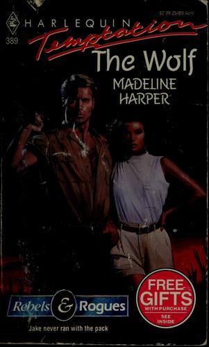 The Wolf (Harlequin Temptation, No. 389)