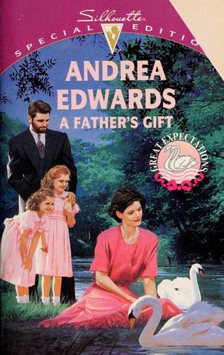 Father's Gift (Great Expectations) (Silhouette Special Education, No 1046)