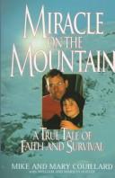 Miracle On The Mountain: a true tale of faith and survival