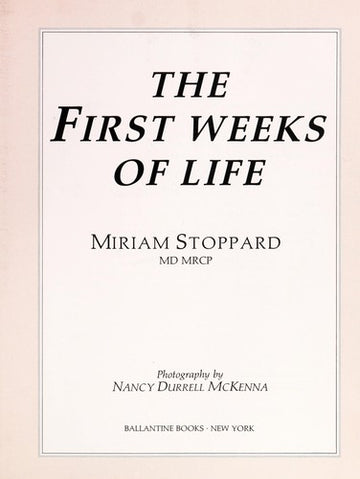 The First Weeks Of Life
